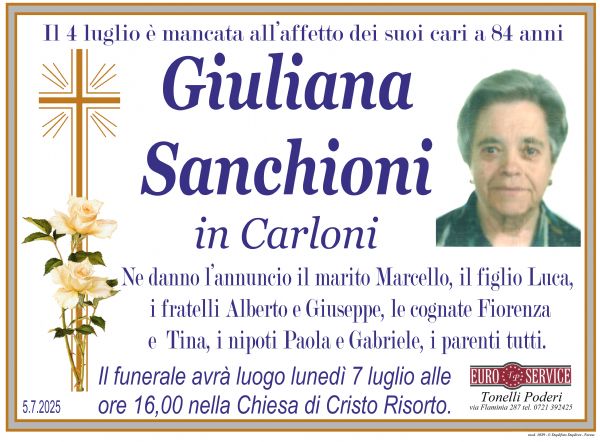Necrologio di Giuliana Sanchioni. Il funerale avra luogo lunedi 7 luglio alle ore 16,00 nella Chiesa di Cristo Risorto.